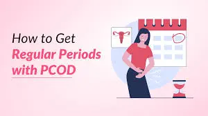 पीसीओडी में पीरियड रेगुलर कैसे करें